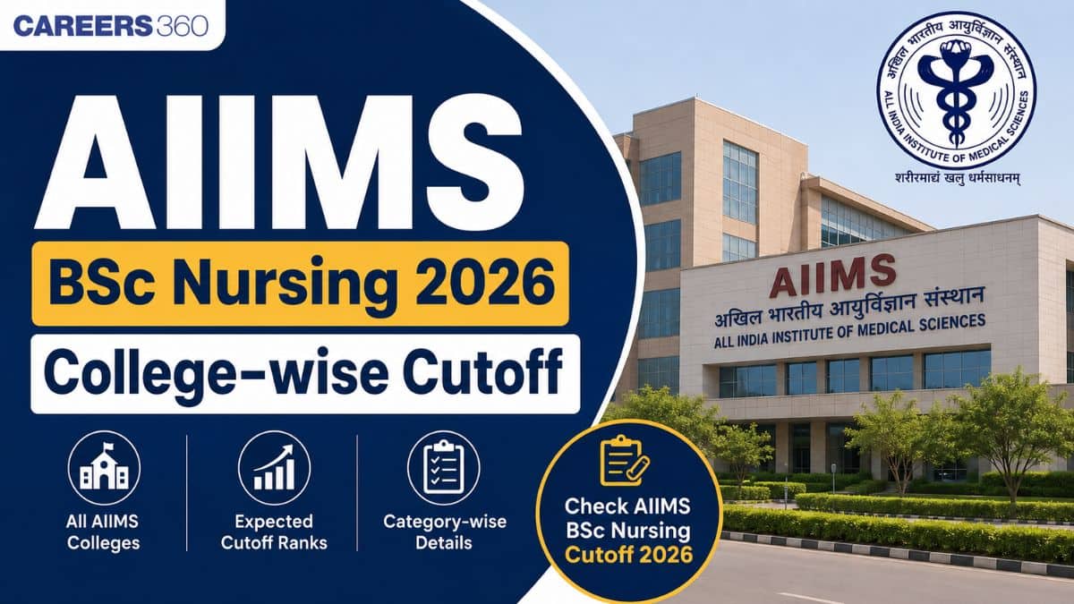 AIIMS BSc Nursing 2026 College-wise Cutoff: AIIMS Institutes Expected Cut Off